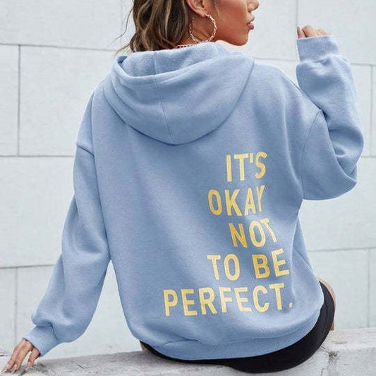 No Está Bien Ser Perfecta | Sudadera Cálida y Suave con Capucha para Mujeres